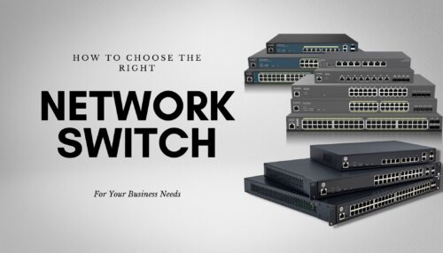 choosing-the-right-network-switch-for-your-business